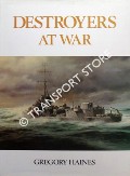 Book cover of Destroyers at War by HAINES, gregory